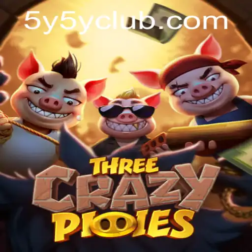 Exploring the Dynamic World of ThreeCrazyPiggies and the Intriguing Keyword 5Y5Y